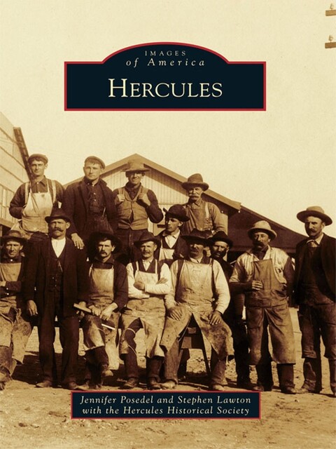 Hercules, Jennifer Posedel, Hercules Historical Society, Stephen Lawton