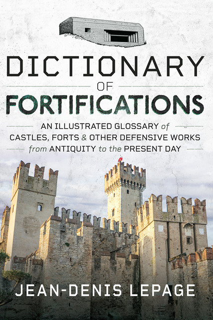 Dictionary of Fortifications, Jean-Denis Lepage