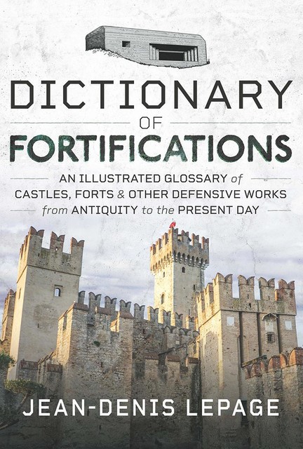 Dictionary of Fortifications, Jean-Denis Lepage