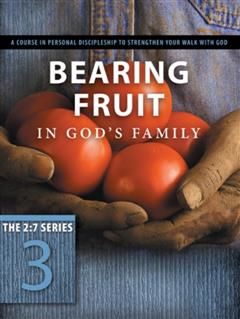 Bearing Fruit in God's Family, The Navigators