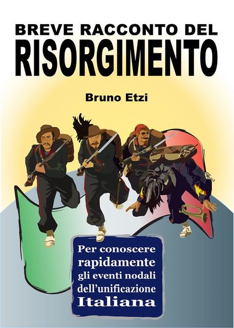 Breve racconto del Risorgimento, Bruno Etzi