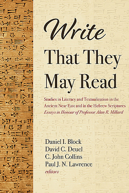 Write That They May Read, Paul Lawrence, Daniel I. Block, C. John Collins, David C. Deuel
