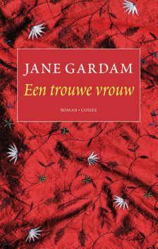 Een trouwe vrouw, Jane Gardam