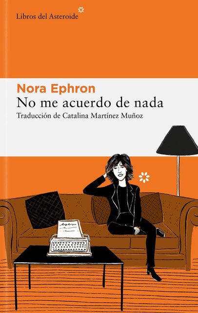 No me acuerdo de nada, Nora Ephron