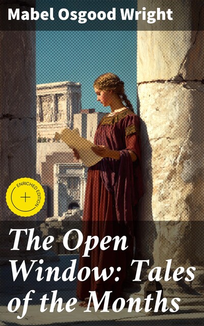 The Open Window: Tales of the Months, Mabel Osgood Wright