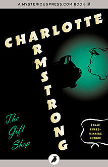 The Gift Shop, Charlotte Armstrong