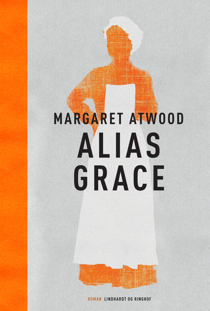 Alias Grace, Margaret Atwood
