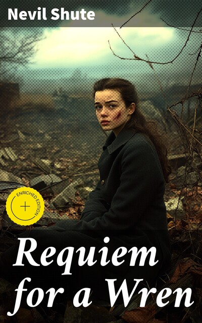 Requiem for a Wren, Nevil Shute