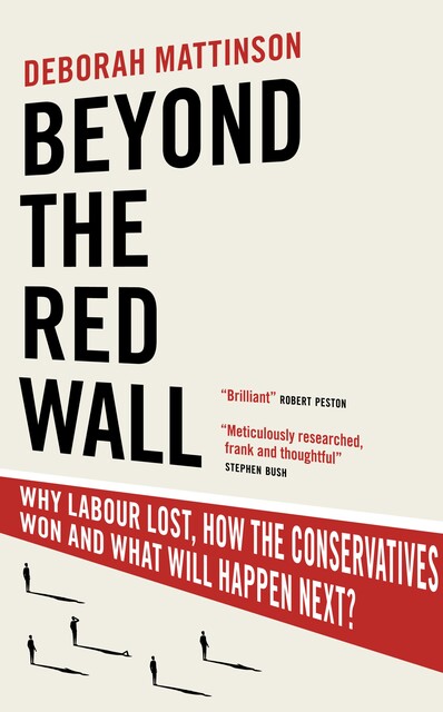 Beyond the Red Wall, Deborah Mattinson