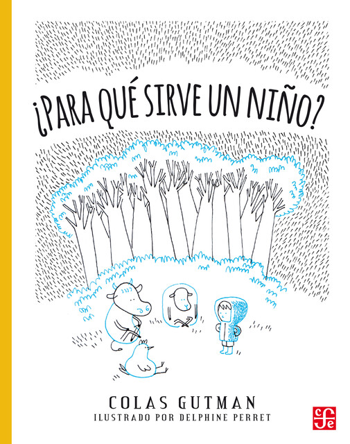 Para qué sirve un niño, Colas Gutman