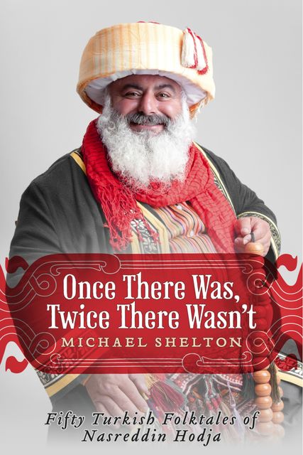 Once There Was, Twice There Wasn't, Michael Shelton