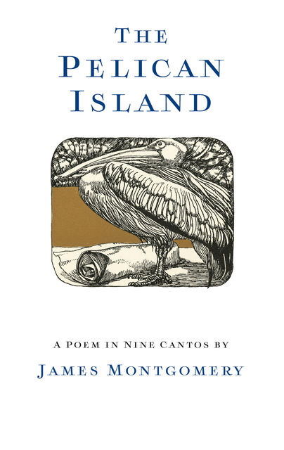 The Pelican Island, James Montgomery