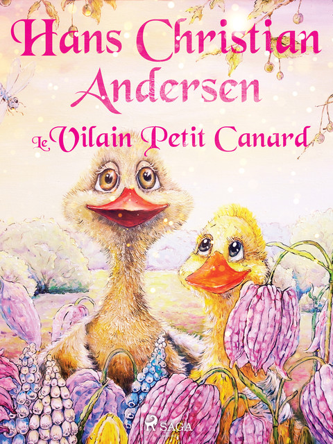 Le Vilain Petit Canard, Hans Christian Andersen