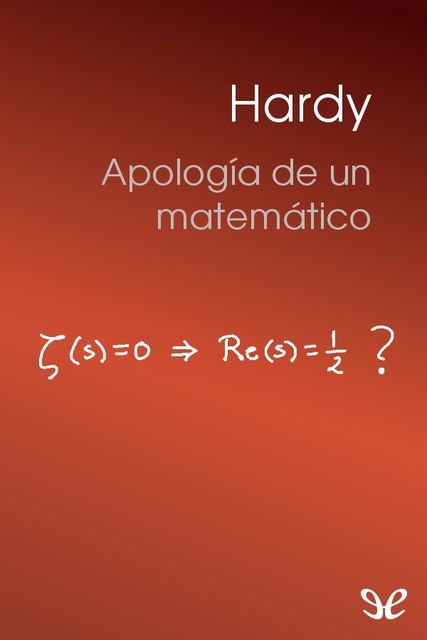 Apología de un matemático, G.H. Hardy