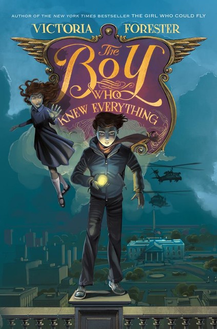 The Boy Who Knew Everything, Victoria Forester