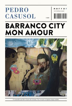 Barranco city mon amour, Pedro Casusol