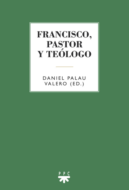 Francisco, pastor y teólogo, Varios Autores