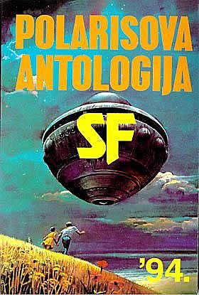 Polarisova SF antologija 94, Antologija