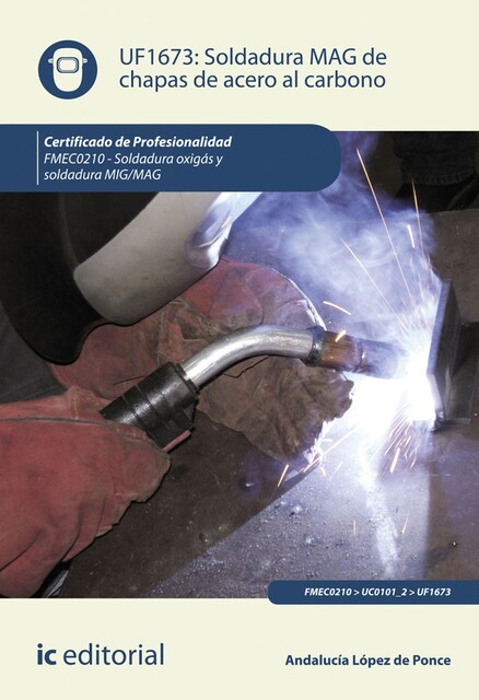 Soldadura mag de chapas de acero al carbono. FMEC0210, Bernabé Jiménez Padilla