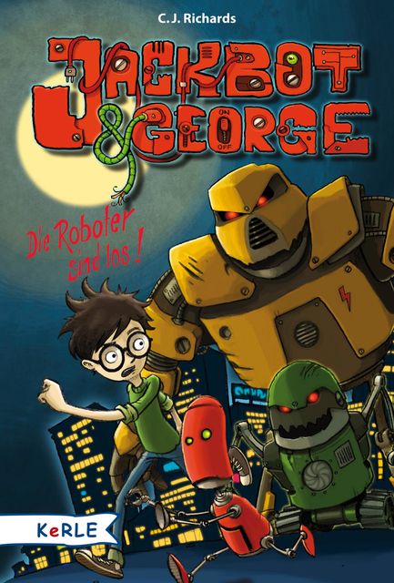 Jackbot & George Band 1: Die Roboter sind los, C.J. Richards, Karen Gerwig