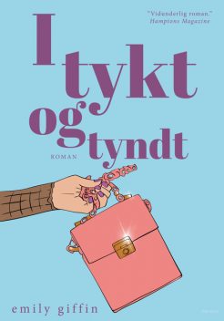 I tykt og tyndt, Emily Giffin