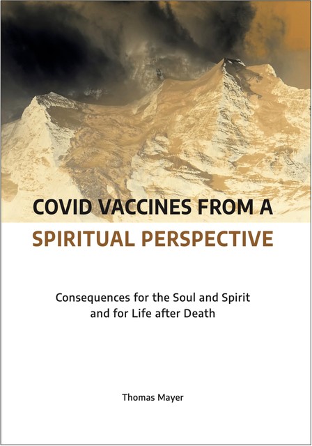 Covid Vaccines from a Spiritual Perspective, Thomas Mayer