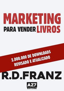 Marketing Para Vender Livros, R.d. Franz