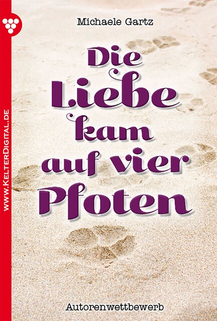 Die Liebe kam auf vier Pfoten, Michaele Gartz