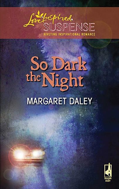So Dark The Night, Margaret Daley
