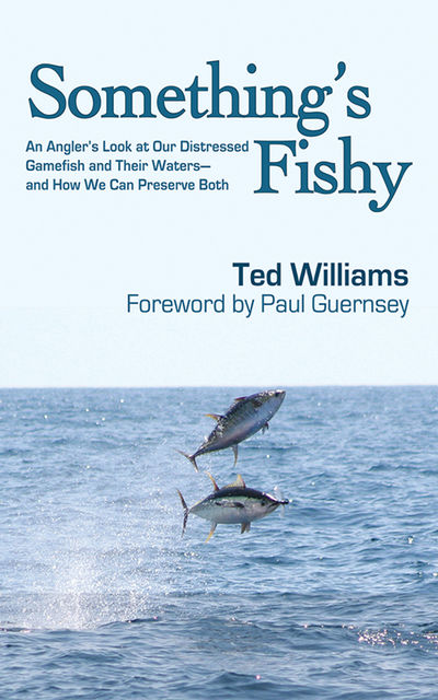 Something's Fishy, Ted Williams