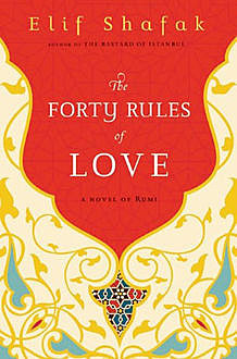 The Forty Rules of Love, Elif Shafak