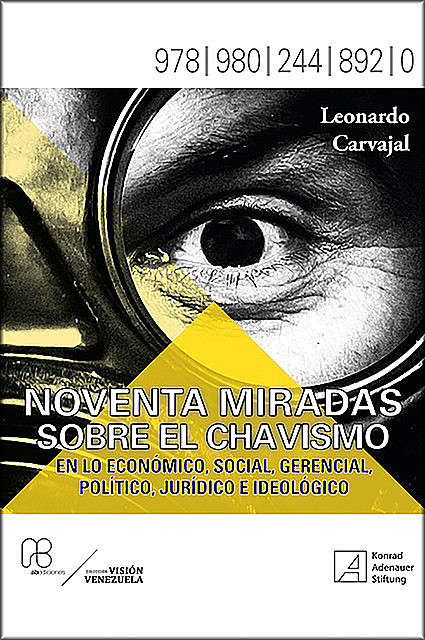 Noventa miradas sobre el chavismo, Leonardo Carvajal
