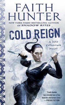 Cold Reign, Faith Hunter