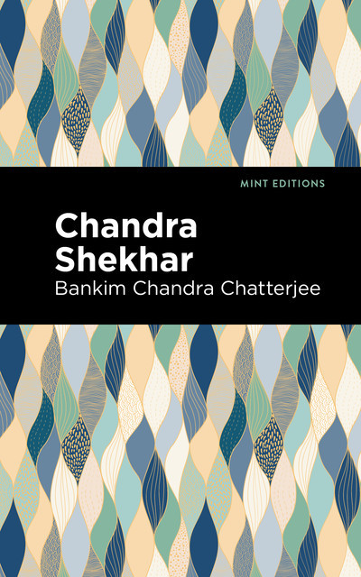 Chandra Skekhar, Bankim Chandra Chatterjee
