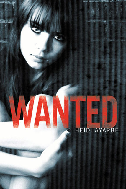 Wanted, Heidi Ayarbe