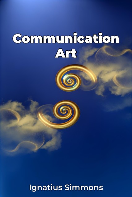 Communication Art, Ignatius Simmons