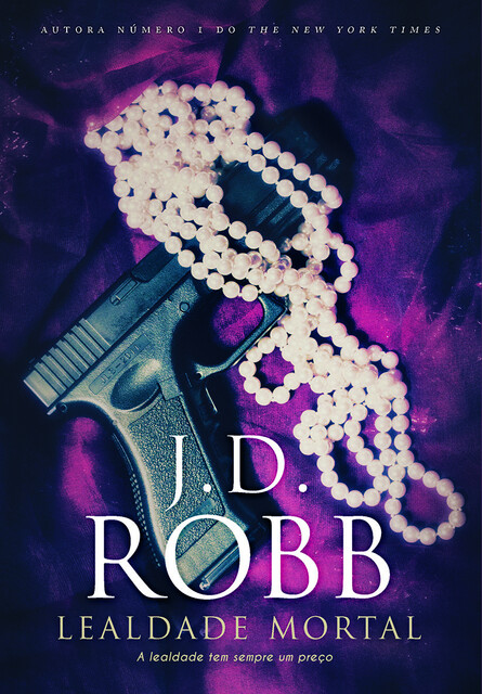 Lealdade Mortal, J.D. Robb