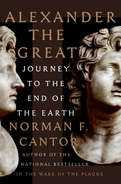 Alexander the Great, Norman F. Cantor