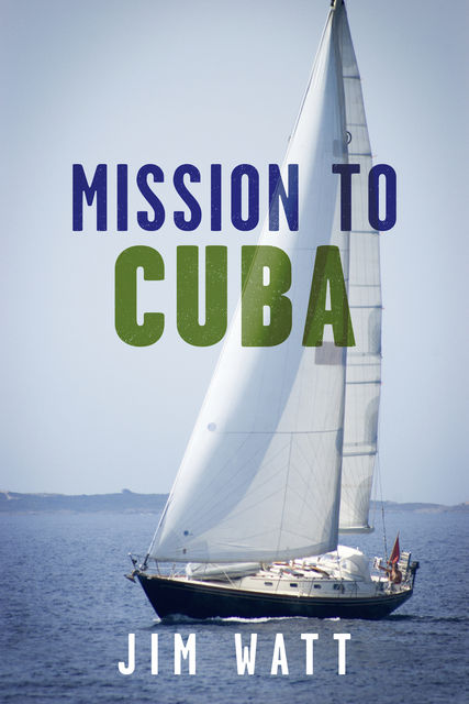 Mission To Cuba, Watt James