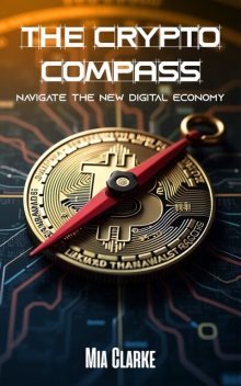 The Crypto Compass, Mia Clarke