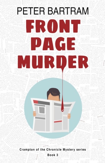 Front Page Murder, Peter Bartram