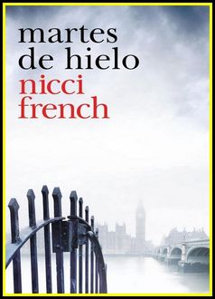 Martes De Hielo, Nicci French