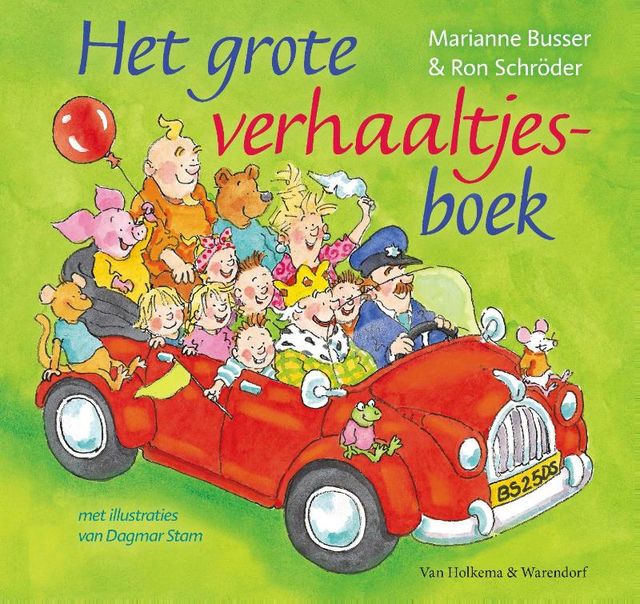 Het grote verhaaltjesboek, Marianne Busser, Ron Schröder