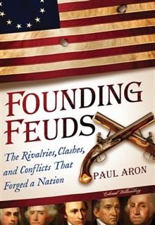 Founding Feuds, Paul Aron