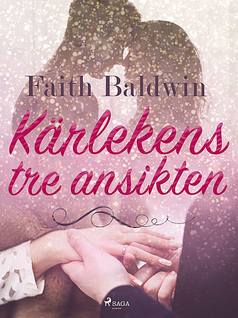Kärlekens tre ansikten, Faith Baldwin