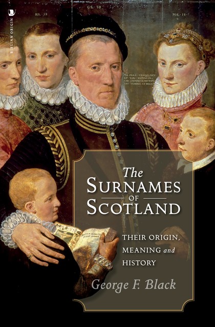 The Surnames of Scotland, George Black