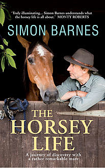 The Horsey Life, Simon Barnes
