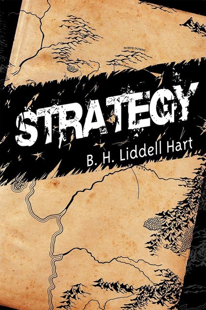 The Strategy Of Indirect Approach, Liddell Hart