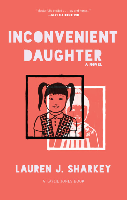 Inconvenient Daughter, Lauren J. Sharkey