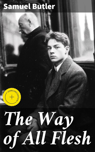 The Way of All Flesh, Samuel Butler